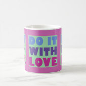 Machen Sie es mit Liebe Wraparound Tasse (Mittel)