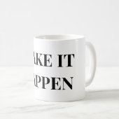 MACHEN SIE ES PASSIEREN KAFFEETASSE (VorderseiteRechts)