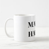 MACHEN SIE ES PASSIEREN KAFFEETASSE (Links)