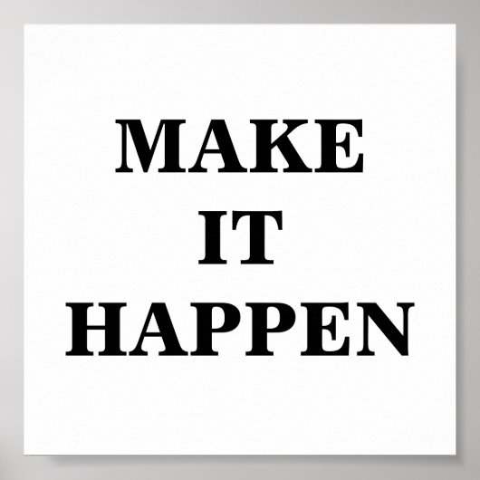 Machen Sie es passieren Minimalistisch Poster (Vorne)