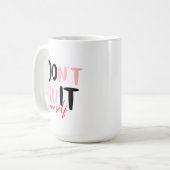 Machen Sie es selbst Kaffeetasse (Vorderseite Links)