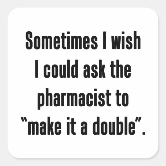 Machen Sie es zu einem Doppel Quadratischer Aufkleber (Vorderseite)