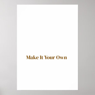 Machen Sie es zu Ihrem Eigenen 50x70 cm Poster