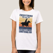 Machen Sie etwas Spaß Cowboy Western Geschenkidee T-Shirt (Vorderseite)