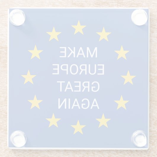 Machen Sie Europa wieder zum Untersetzer auf dem E (Rückseite)