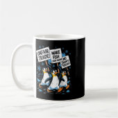 Machen Sie Fisch wieder billig! Funny Resist Pengu Kaffeetasse (Links)