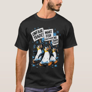 Machen Sie Fisch wieder billig! Funny Resist Pengu T-Shirt