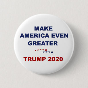 Machen Sie größeren Trumpf 2020 Amerikas sogar Button
