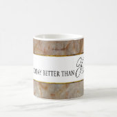 Machen Sie heute besser als gestern Tasse - MARBLE (Mittel)