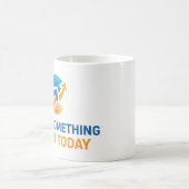 Machen Sie heute etwas Großartiges Kaffeetasse (Mittel)