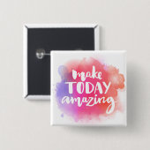 Machen Sie heute fantastisch Button (Vorne & Hinten)