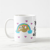 machen Sie heute fantastisch: Sloth-Tasse Kaffeetasse (Links)