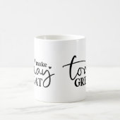 Machen Sie heute große Motivierend Tasse (Mittel)