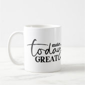 Machen Sie heute große Motivierend Tasse (Links)