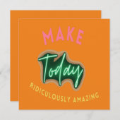 Machen Sie heute lächerlich phantastisch Mitteilungskarte (Vorne/Hinten)