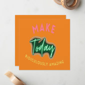 Machen Sie heute lächerlich phantastisch Mitteilungskarte (Vorderseite/Rückseite Beispiel)