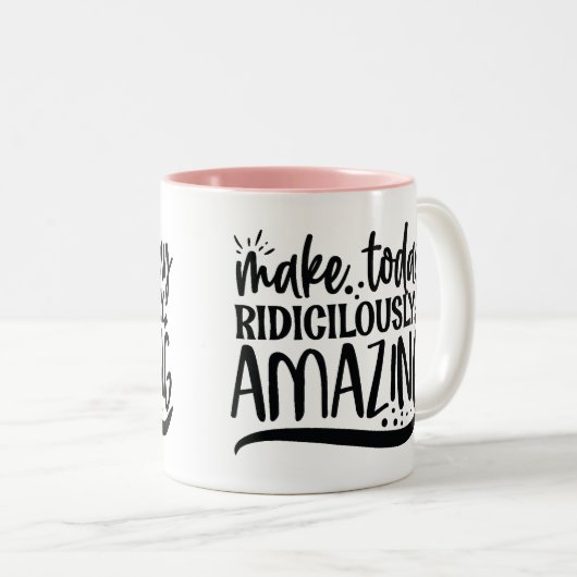 Machen Sie heute lächerlich phantastisch Zweifarbige Tasse (VorderseiteRechts)