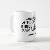 Machen Sie heute lächerlich Phantastischen Individ Kaffeetasse (Vorderseite Links)