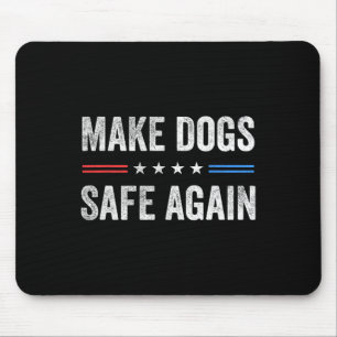 Machen Sie Hunde wieder sicher Lustige Wahl Präsid Mousepad