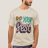 Machen Sie Ihr bestes Shirt (Vorderseite)