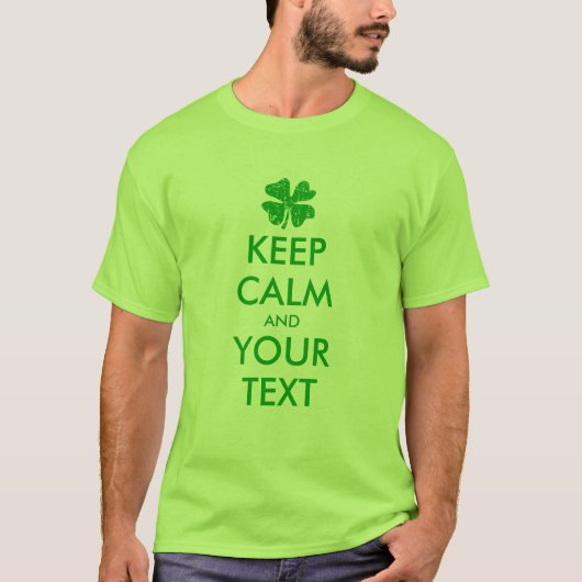 Machen Sie Ihr eigenes behalten St Patricks Day T- T-Shirt (Vorderseite)