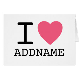 Machen Sie Ihr eigenes I Liebe Herz - Name hinzufü