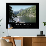 Machen Sie Ihr eigenes Motivierend Poster<br><div class="desc">Geben Sie Ihr Foto und Motivierend Sprichwort ein. Das Poster kann vergrößert werden.</div>