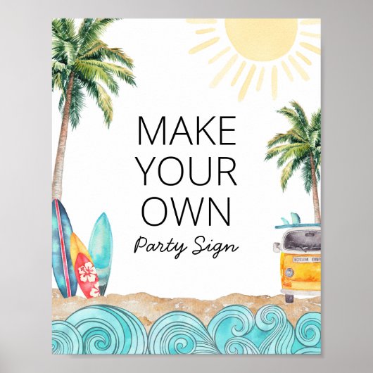 Machen Sie Ihr eigenes Surf-Party-Zeichen Poster (Vorne)