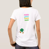 machen Sie Ihr Glück T-Shirt (Rückseite)