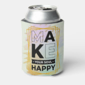 Machen Sie Ihr Soul glücklich Dosen Kühler Dosenkühler (Kanne Rückseite)