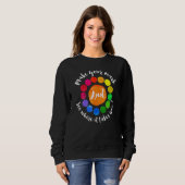 Machen Sie Ihr Zeichen sehen, wohin es Sie bringt, Sweatshirt (Vorne ganz)