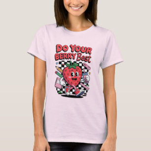 Machen Sie Ihre Berry Best Niedlich Strawberry zur T-Shirt