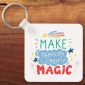 Machen Sie Ihre eigene Magie Schlüsselanhänger (Vorderseite)