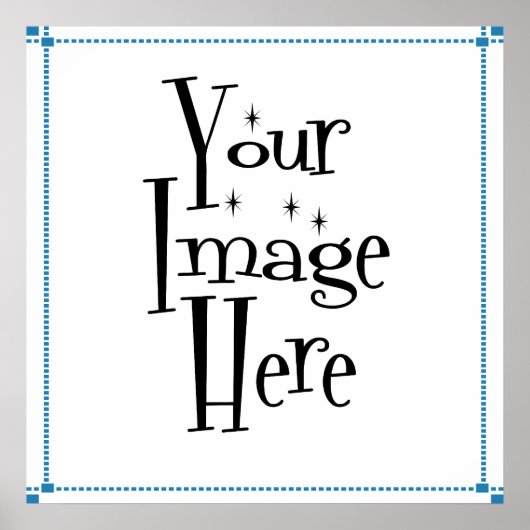 MACHEN SIE IHRE EIGENEN KUNDENPOSTER & DRUCKER POSTER (Vorne)