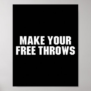 Machen Sie Ihre Freien Zeilen - Basketball Funny S Poster