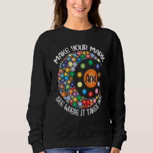 Machen Sie Ihre Marke und sehen Sie, wohin es führ Sweatshirt