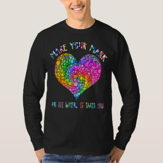 Machen Sie Ihre Marke und sehen Sie, wohin es führ T-Shirt