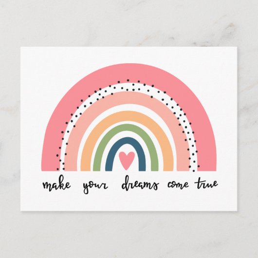 Machen Sie Ihre Träume wahr Regenbogen Postkarte (Vorderseite)