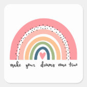 Machen Sie Ihre Träume wahr Regenbogen Quadratischer Aufkleber (Vorderseite)