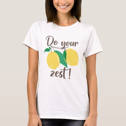 Machen Sie Ihre Zest T-Shirt (Vorderseite)