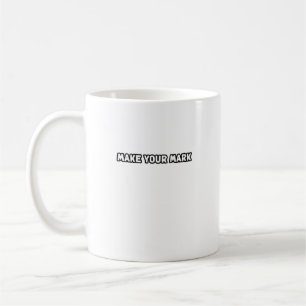 Machen Sie Ihren Beitrag zur Legacy-Wirkung Kaffeetasse