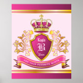 Machen Sie Ihren eigenen Wappen Pink Gold Crown Pe Poster (Vorne)