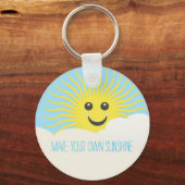 Machen Sie Ihren Sonnenschein Schlüsselanhänger (Vorderseite)
