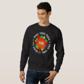 Machen Sie Ihren Stempel, sehen Sie, wohin er Sie  Sweatshirt (Vorne ganz)
