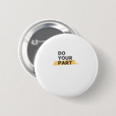 Machen Sie Ihren Teil und warten Sie nicht auf and Button (Vorne & Hinten)
