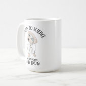 Machen Sie immer Wissenschaft mit Ihrem Labrador H Kaffeetasse (Vorderseite Links)