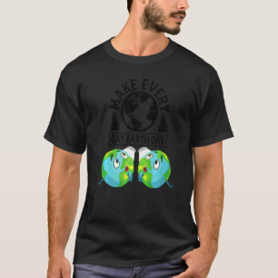 Machen Sie jeden Tag Erde Planet Liebe Welt Gott S T-Shirt
