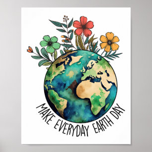 Machen Sie jeden Tag Wildblume Erde Rett Planet Poster