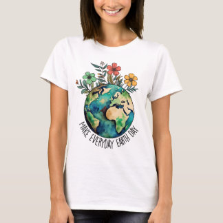 Machen Sie jeden Tag zum Tag der Erde | Florale Er T-Shirt