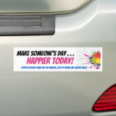 Machen Sie jemand Tag… glücklicher heute! Autoaufkleber (Auf Auto)